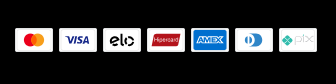 Bandeiras de pagamento aceitas: Mastercard, Visa, Elo, Hipercard, Amex, Hiper, JCB e Pix